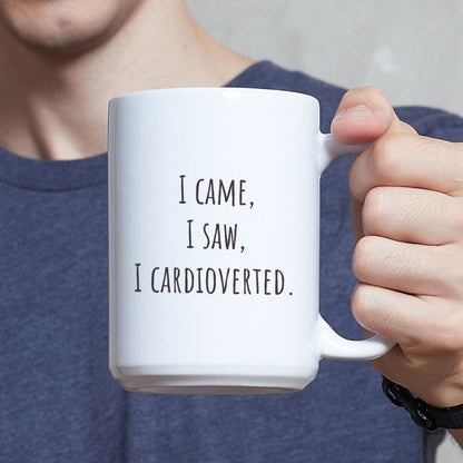 "I Came, I Saw, I Cardioverted" Coffee Mug