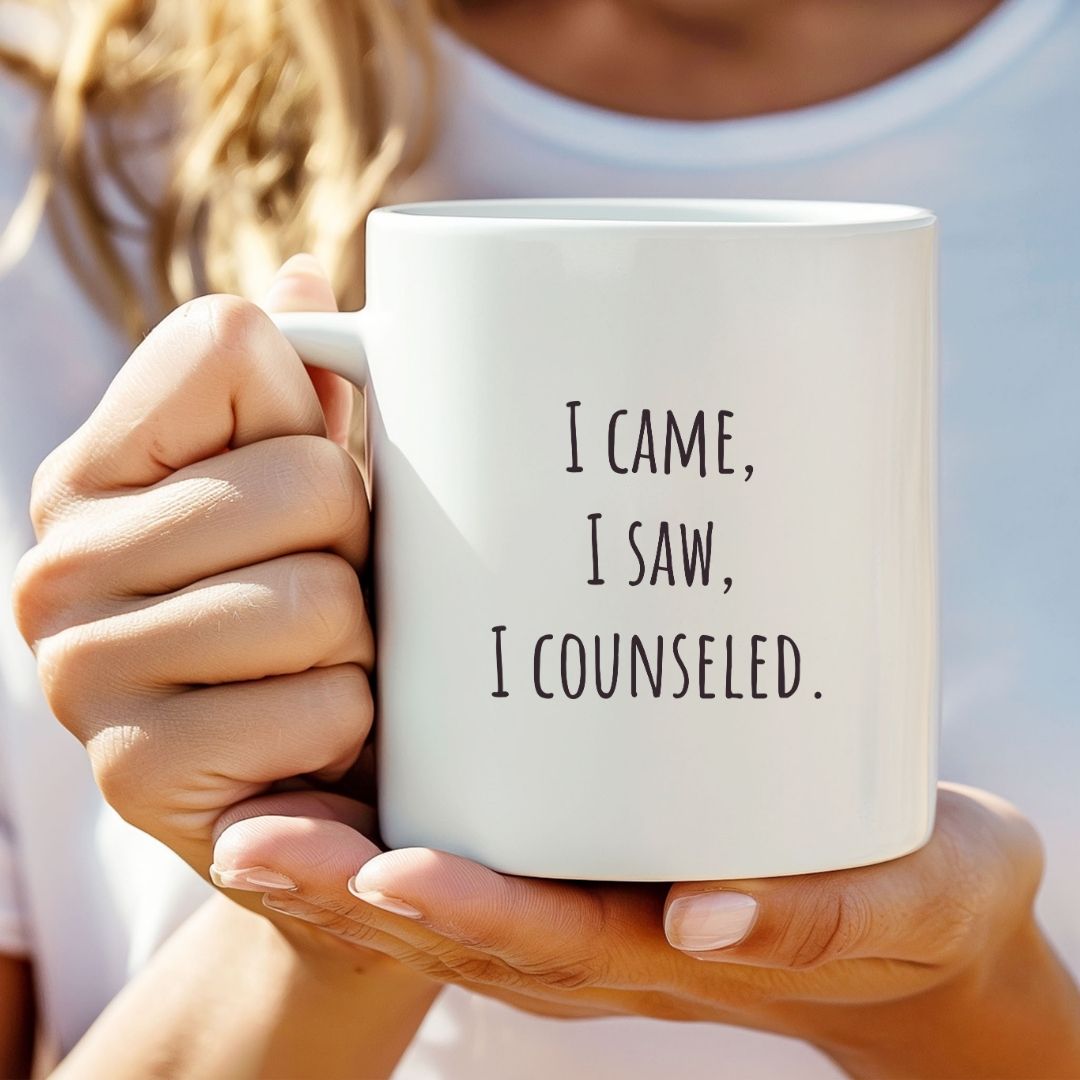 "I Came, I Saw, I Counseled" Coffee Mug
