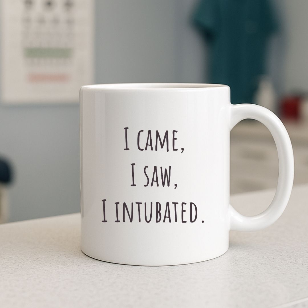 "I Came, I Saw, I Intubated" Coffee Mug