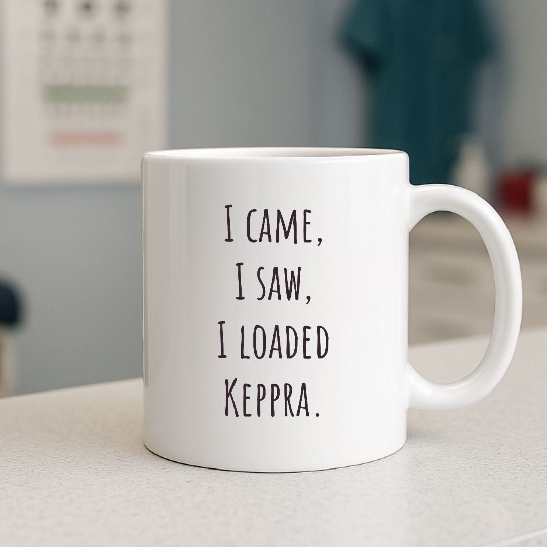 "I Came, I Saw, I Loaded Keppra" Coffee Mug